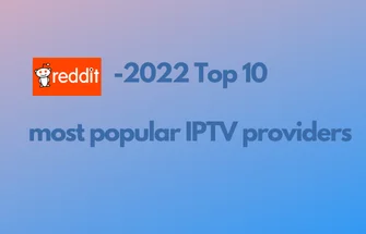 Top 10 most popular IPTV service providers
