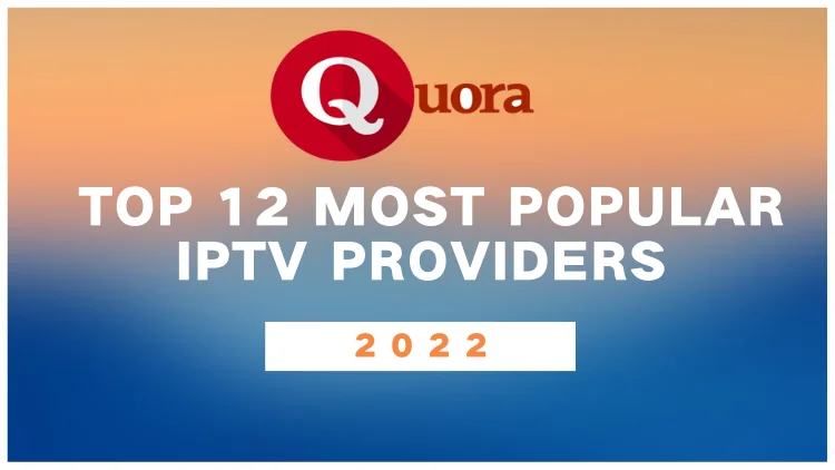 quora-most-popular-iptv-providers-01