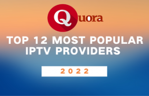 quora-most-popular-iptv-providers