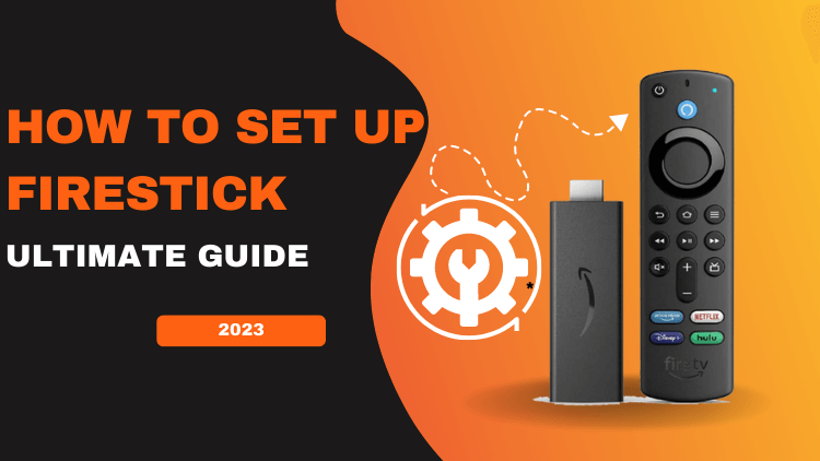 Fire Stick Setup Guide 2024 [Getting Started]