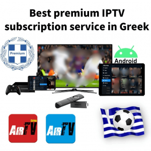best-premium-iptv-subscription-service-in-greek