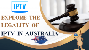 is-iptv-legal-in-australia